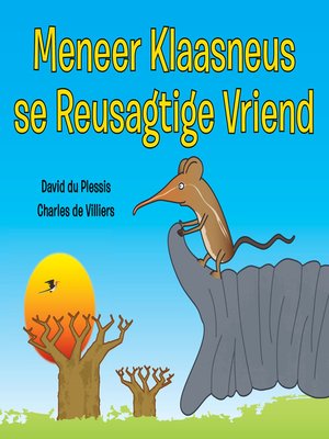 cover image of Meneer Klaasneus se Reusagtige Vriend
